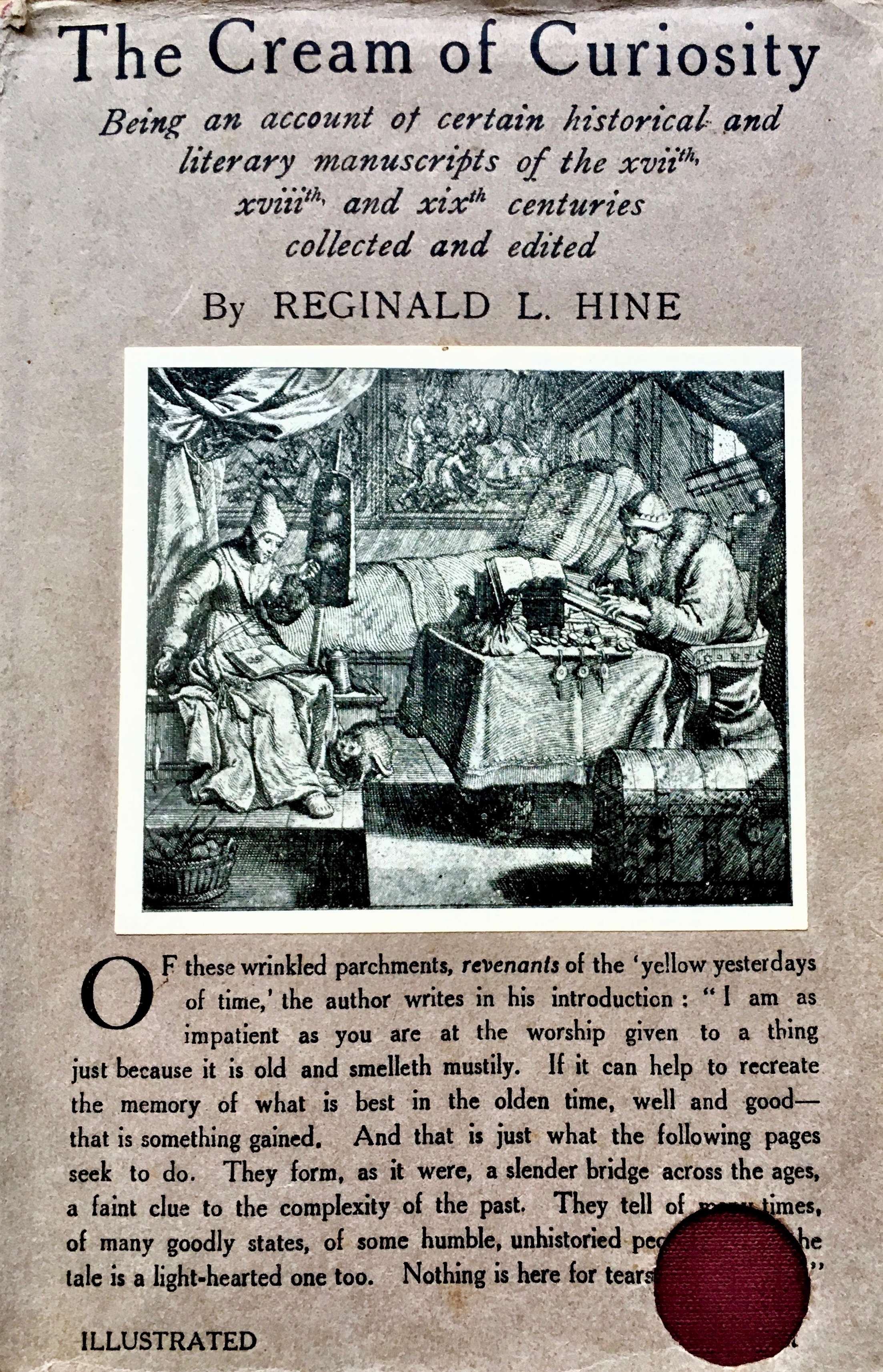 The Cream of Curiosity, Being an Account of Certain Historical and Literary Manuscripts of the XVIIth, XVIIIth & XIXth Centuries (Hardcover)