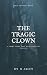 The Tragic Clown : A Short ...
