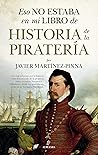 Eso no estaba en mi libro de historia de la piratería Eso no estaba en mi libro de historia de la piratería
