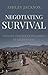 Negotiating Survival: Civil...
