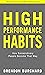 High Performance Habits: How Extraordinary People Become That Way