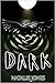 Dark