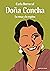 Doña Concha: La rosa y la espina