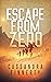 Escape from Zero