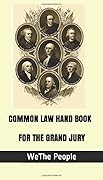 COMMON LAW GRAND JURY HANDBOOK