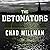 The Detonators: The Secret Plot to Destroy America and an Epic Hunt for Justice