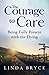 The Courage to Care: Being Fully Present with the Dying