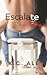 Escalate