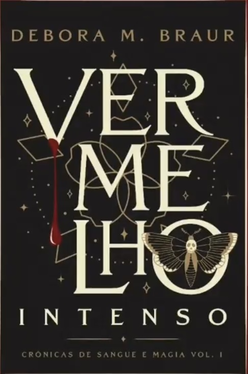 Vermelho Intenso (Crônicas de Sangue e Magia, #1)