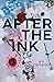 After the Ink: A Teen Fiction