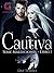 Cautiva (Maldiciones Libro 1)