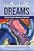 Unthinkable Dreams: The Yea...