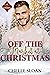 Off the Market at Christmas by Chelle Sloan