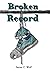 Broken Record