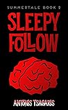 Sleepy Follow: A small town horror story (Summertale Book 2)