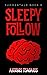 Sleepy Follow: A small town...
