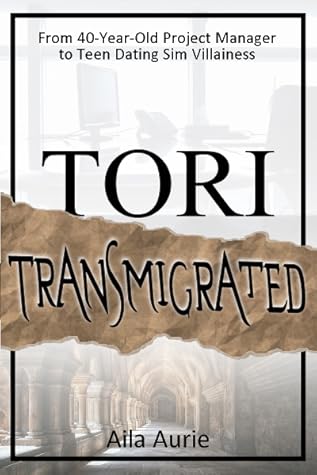 Tori Transmigrated