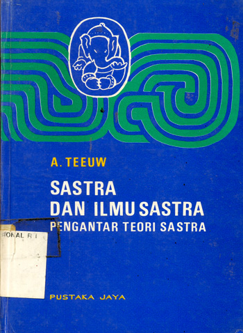 Sastra dan Ilmu Sastra: Pengantar Teori Sastra