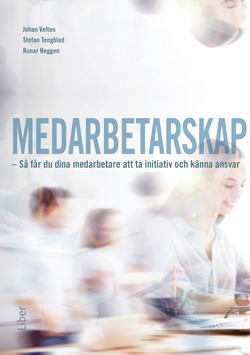 Medarbetarskap - så får du dina medarbetare att ta initiativ och känna ansvar (Paperback)