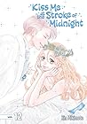 Kiss Me at the Stroke of Midnight, Vol. 12 by Rin Mikimoto