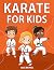 Karate for Kids by Alex Baynes