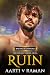 Ruin by Aarti V. Raman Ruin by Aarti V. Raman