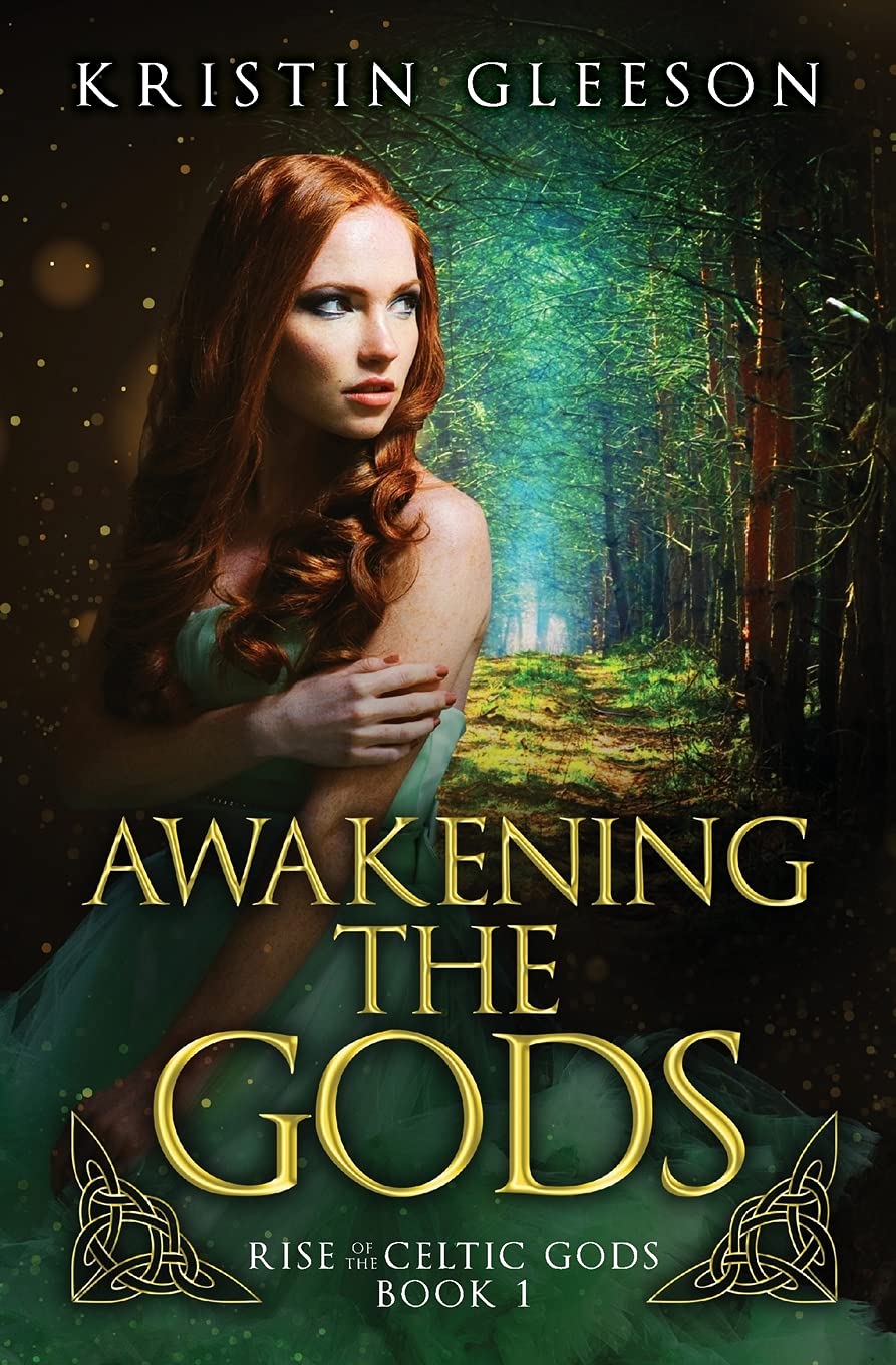 Awakening the Gods: A Celtic Urban Fantasy (Rise of the Celtic Gods)