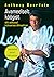 Avameelselt köögist ehk seiklused kulinaarses allmaailmas by Anthony Bourdain