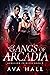 The Gangs of Arcadia (Gangl...