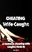 Cheating Wife Caught  by Janet McGee