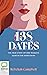 138 Dates: The True Story of One Woman's Search for Everything