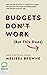 Budgets Don't Work (But Thi...