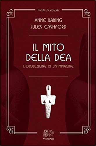 Il mito della dea. L'evoluzione di un'immagine