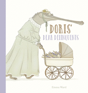 Doris' Dear Delinquents (Hardcover)