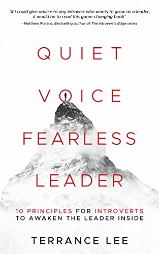 EBOOK Quiet Voice Fearless Leader - 10 Principles For Introverts To Awaken The Leader Inside