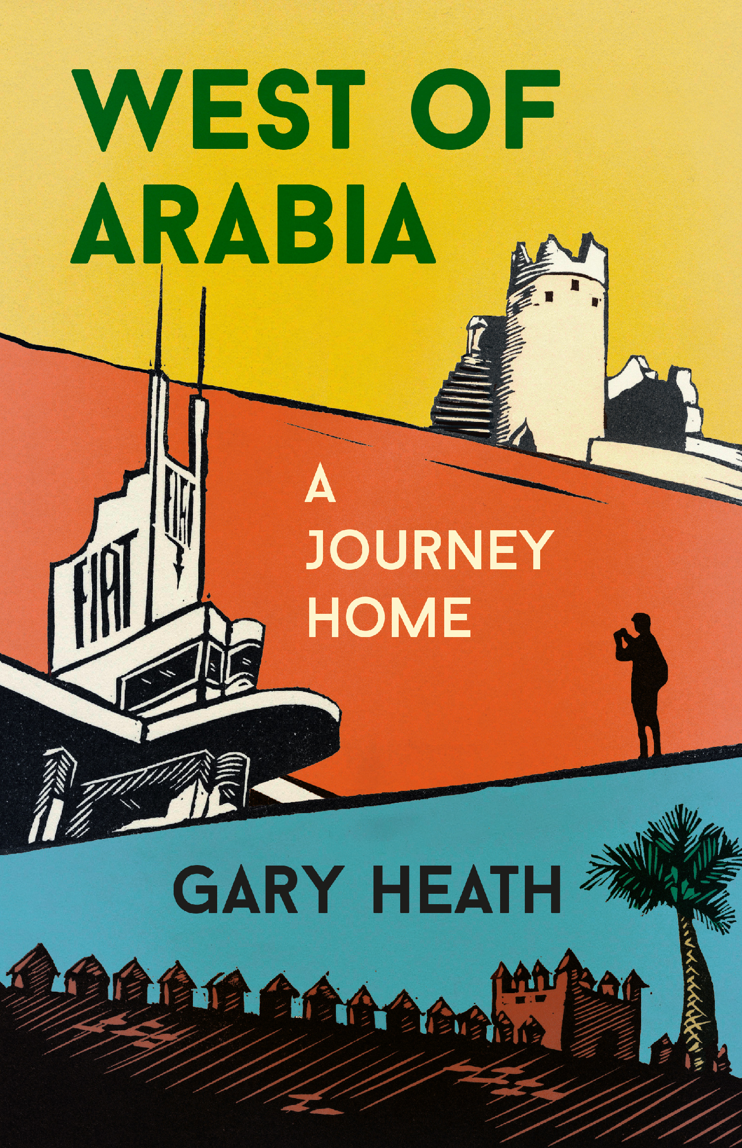 West of Arabia: A Journey Home