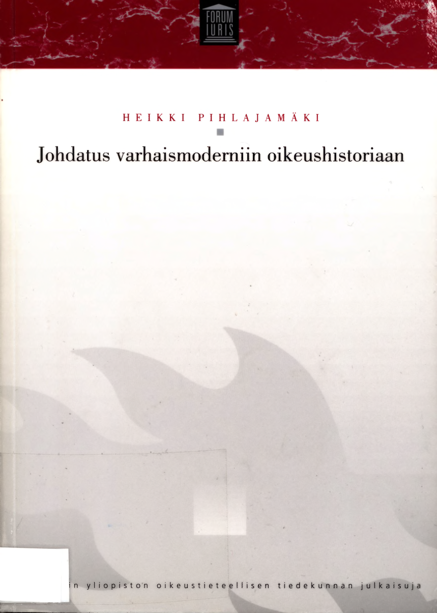 Johdatus varhaismoderniin oikeushistoriaan (ebook)