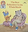 The Best Babysitter in the Whole World