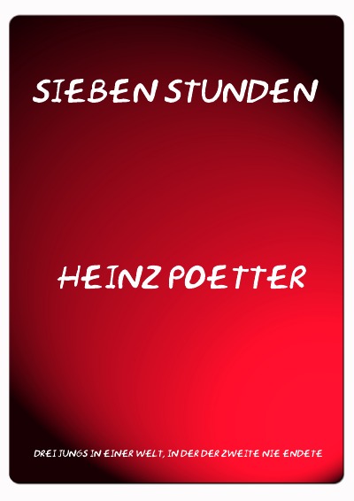 Sieben Stunden