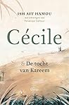 Cécile & De tocht van Kareem by Ish Ait Hamou