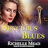 Succubus Blues by Richelle Mead