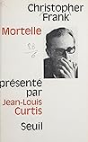 Mortelle (French Edition)