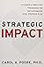 Strategic Impact: A Leader’s Three-Step Framework for the Customized Vital Strategic Plan