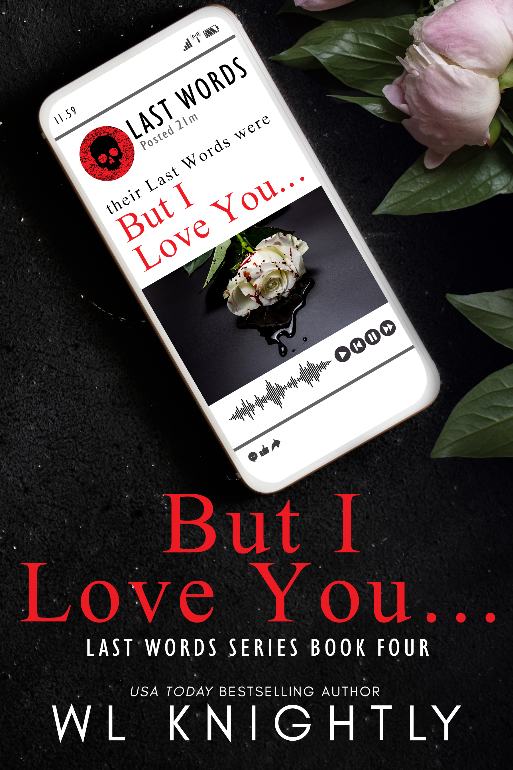 But I Love You (Last Words #4)