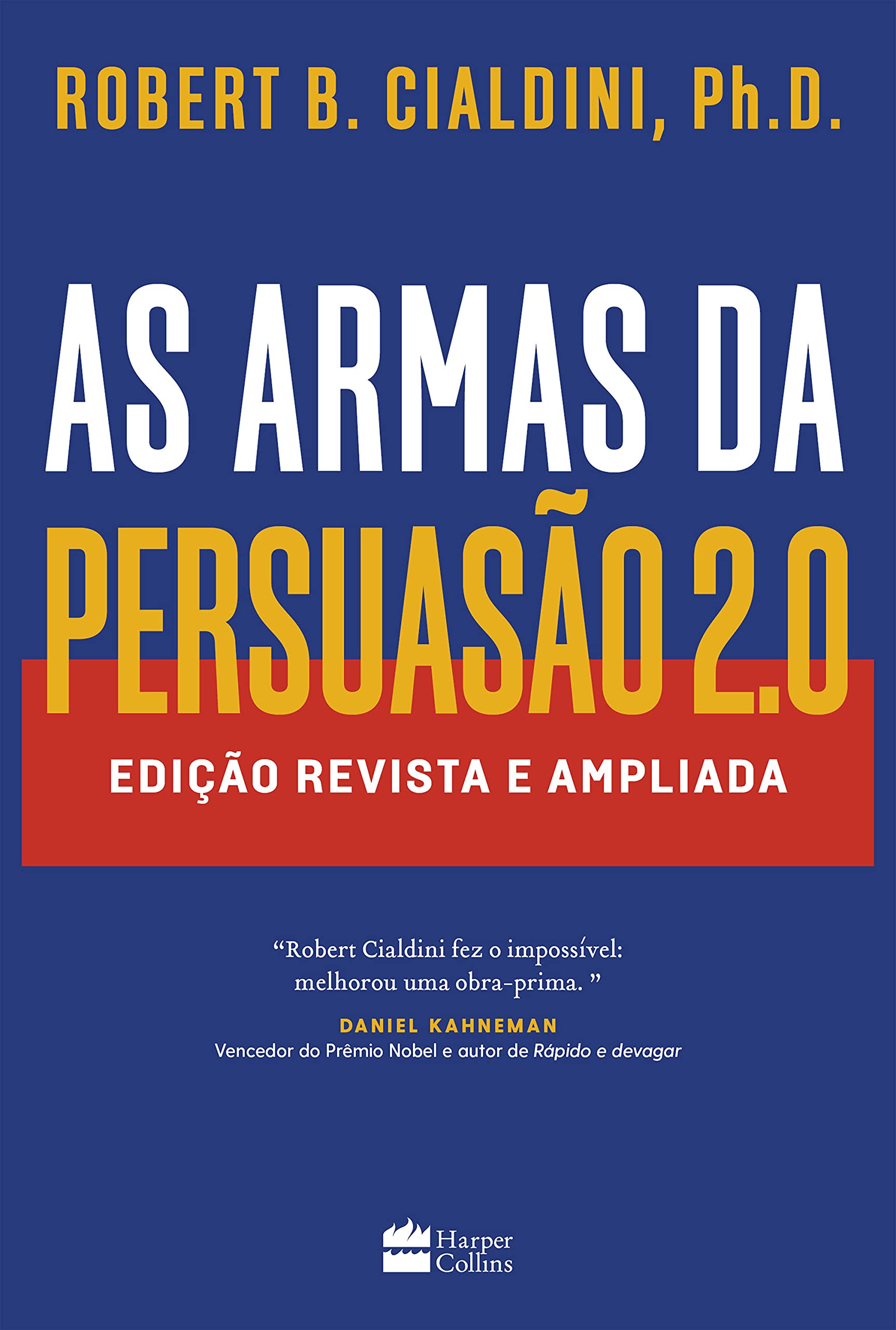 As armas da persuasão 2.0: Edição revista e ampliada (Kindle Edition)