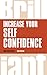 Increase your self confidence by Mike McClement