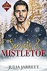 Secrets and Mistletoe by Julia Jarrett
