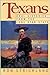Texans: Oral histories from...