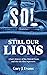 SOL Still Our Lions: A Fan's History of the Detroit Lions and the City They Represent