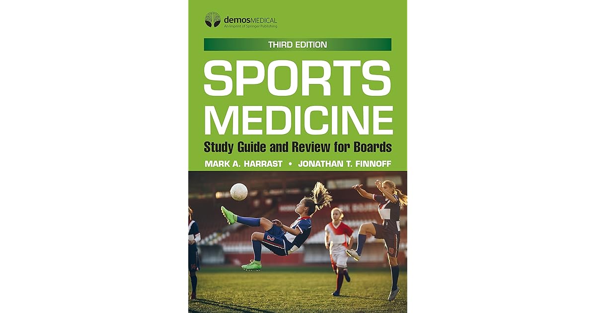 Sports Medicine Study Guide and Review for Boards, Third Edition by